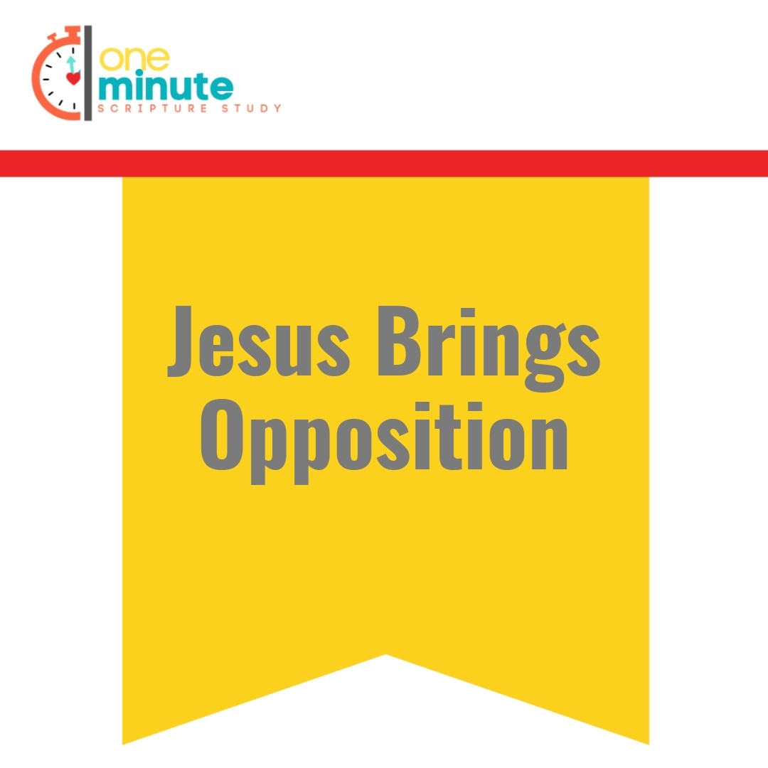 Read more about the article Jesus Brings Opposition