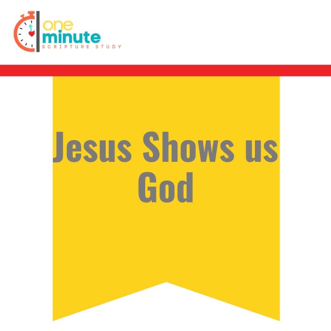 Read more about the article Jesus Shows us God