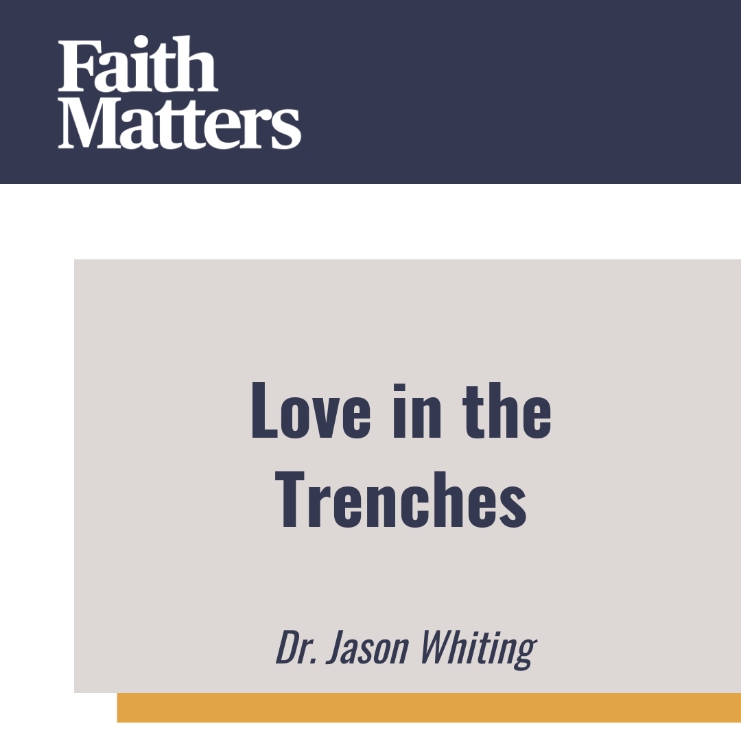 Read more about the article Love in the Trenches