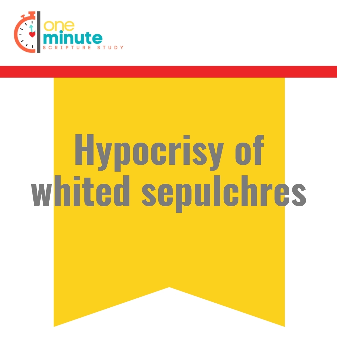 Read more about the article Hypocrisy of whited sepulchres