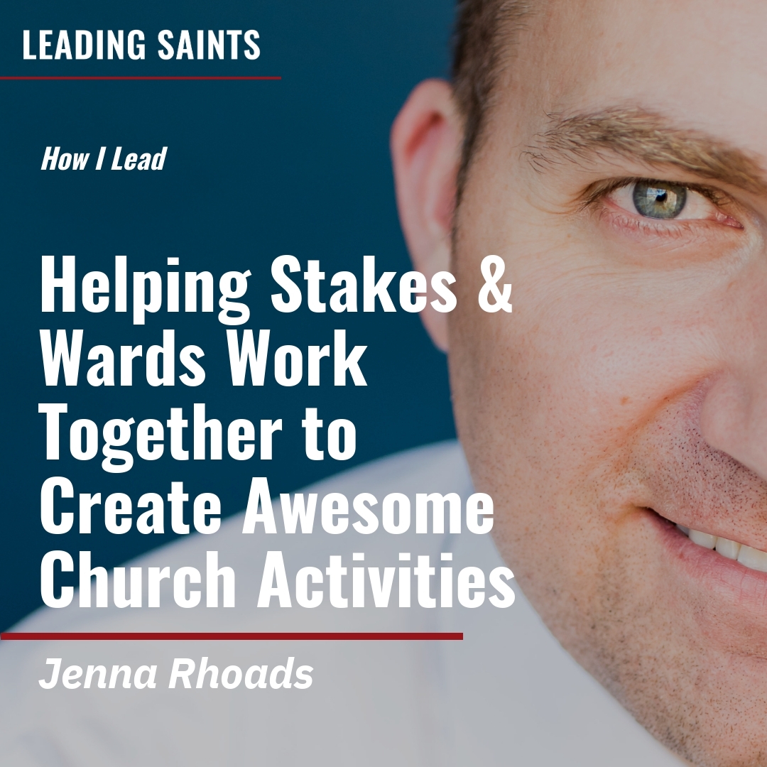 Read more about the article Helping Stakes & Wards Work Together to Create Awesome Church Activities