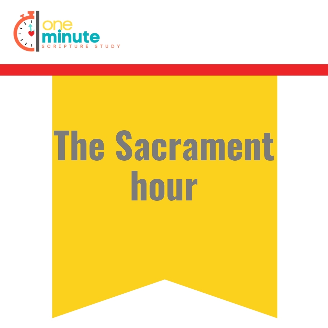 Read more about the article The Sacrament hour