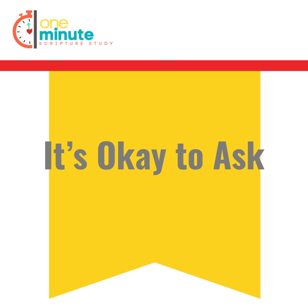 Read more about the article It’s Okay to Ask