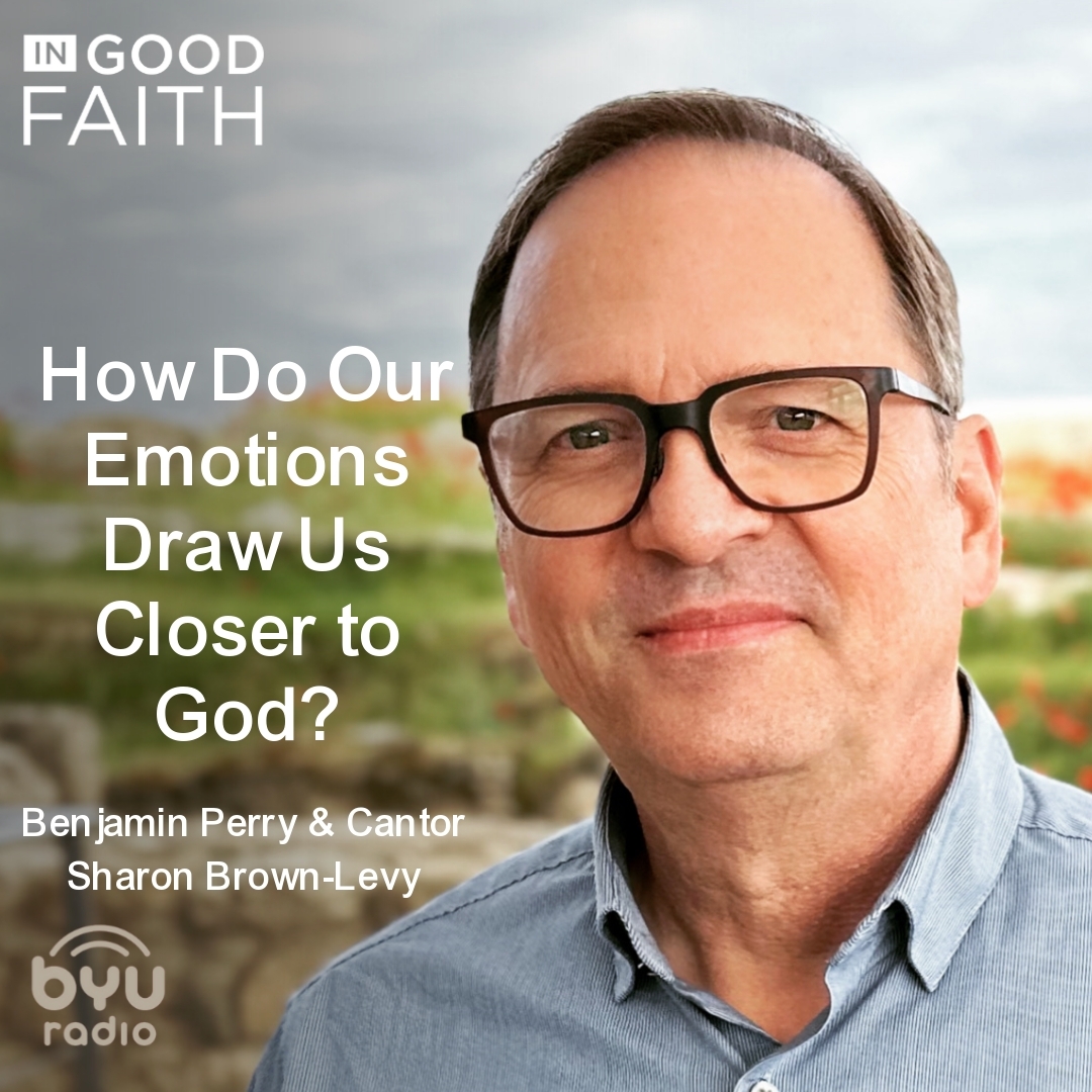 Read more about the article How Do Our Emotions Draw Us Closer to God?