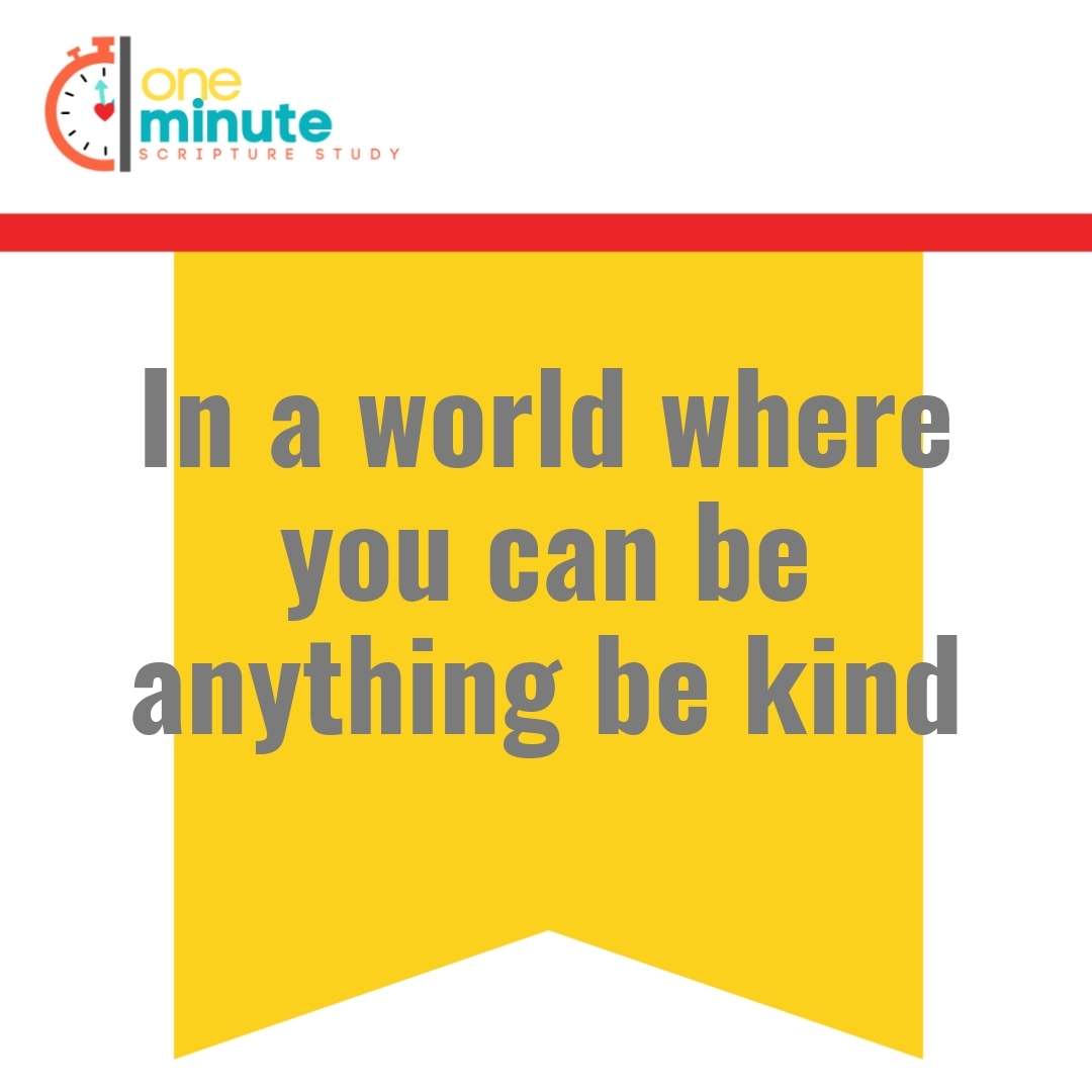 Read more about the article In a world where you can be anything be kind