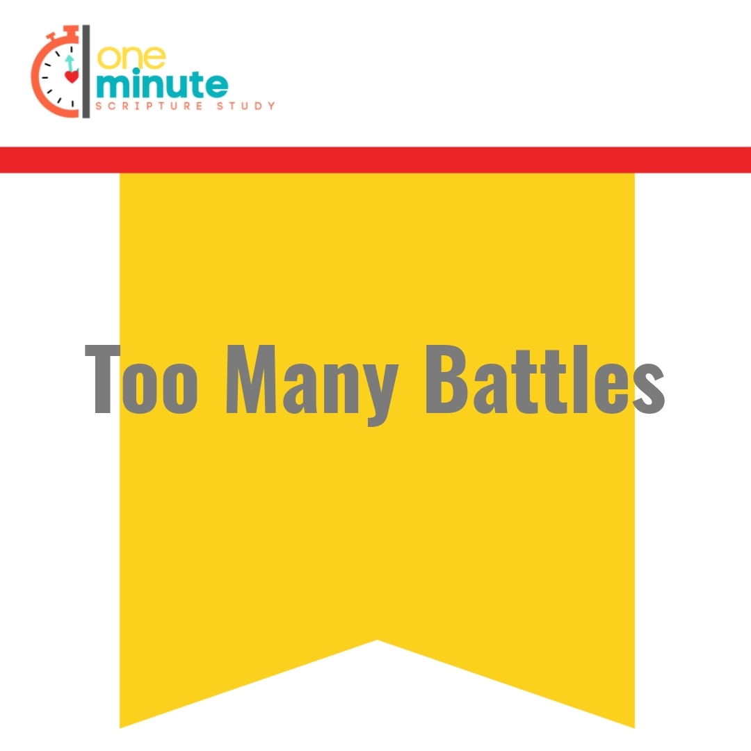 Read more about the article Too Many Battles