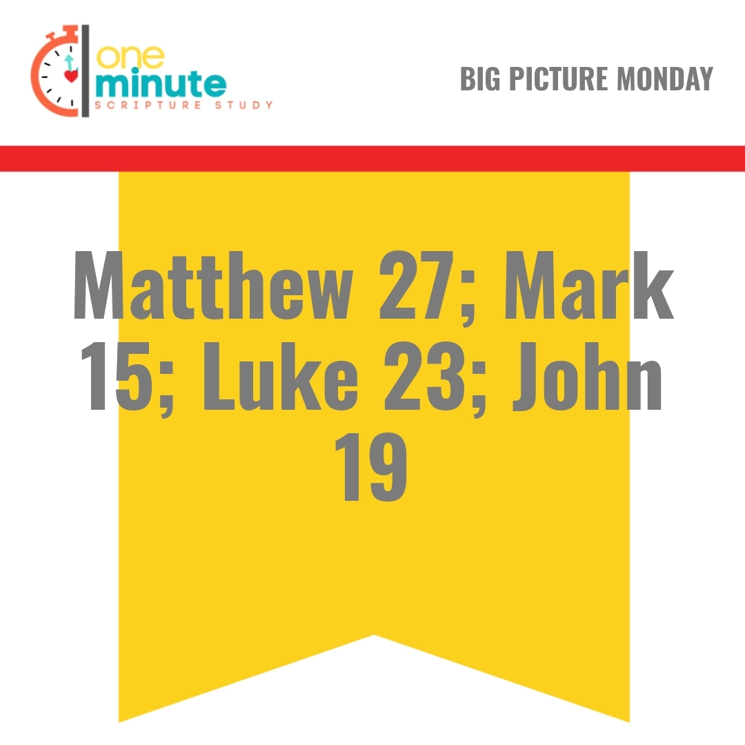 Read more about the article Matthew 27; Mark 15; Luke 23; John 19