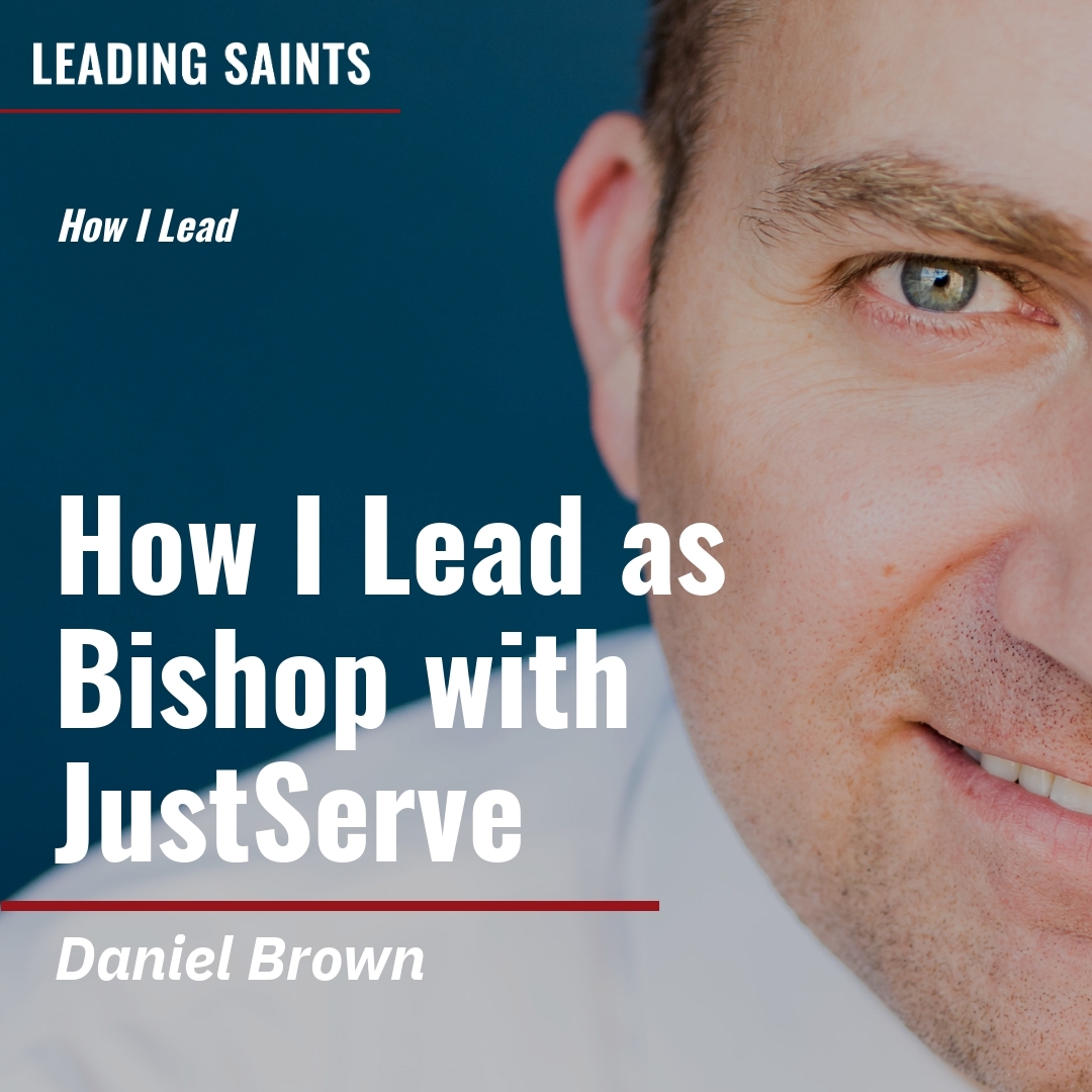 Read more about the article How I Lead as Bishop with JustServe