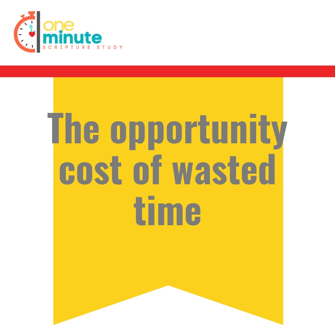 Read more about the article The opportunity cost of wasted time