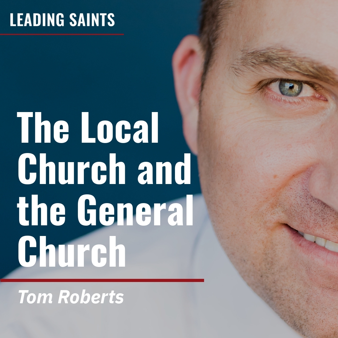 Read more about the article The Local Church and the General Church
