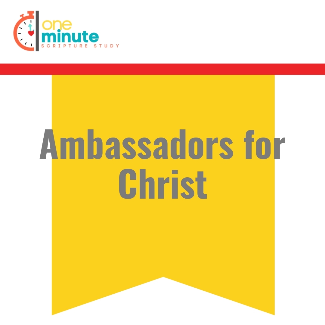 Read more about the article Ambassadors for Christ