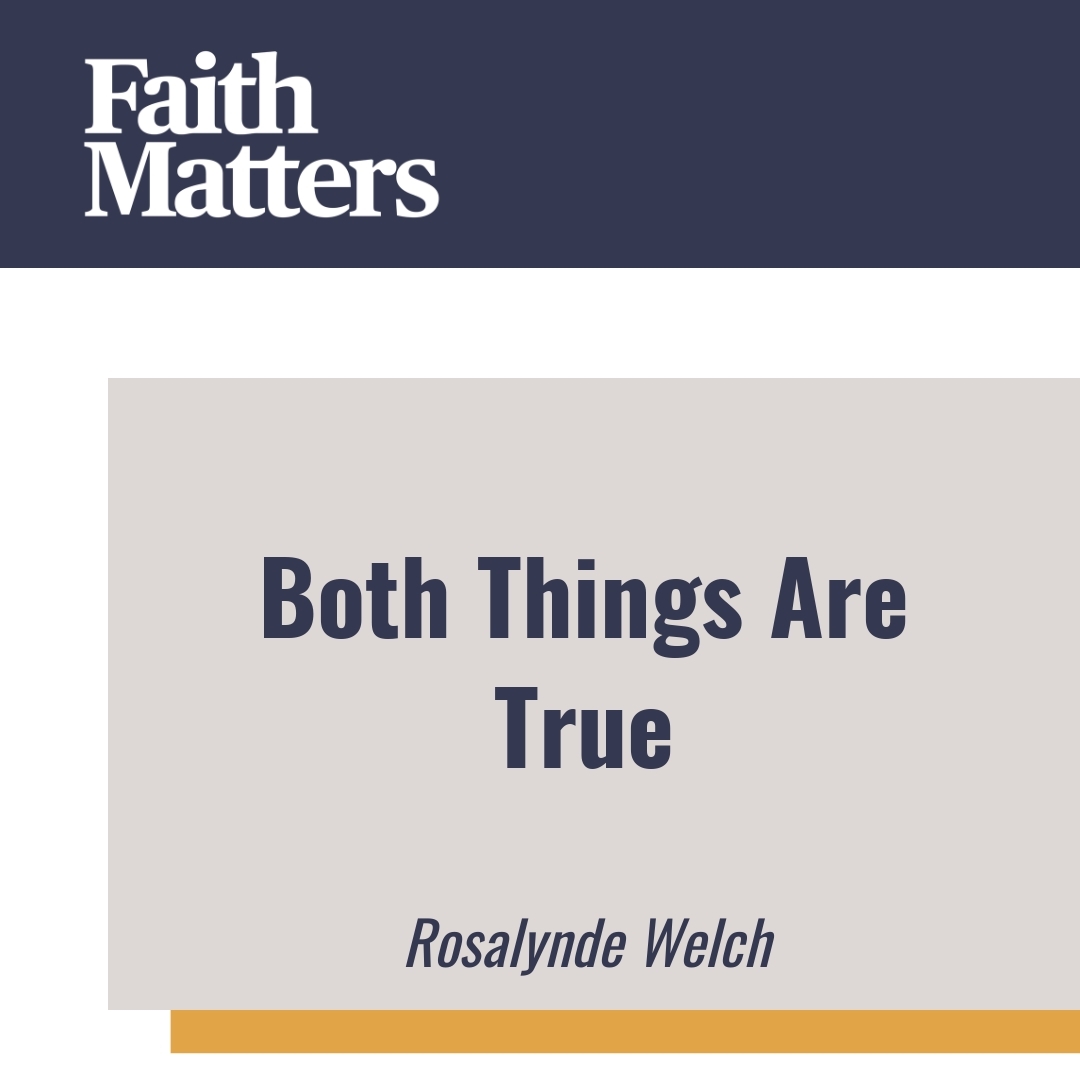Read more about the article Both Things Are True