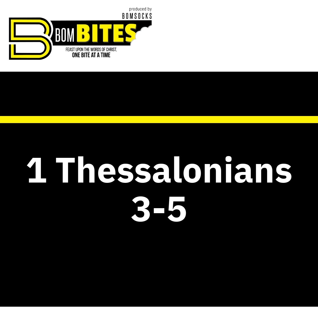 Read more about the article 1 Thessalonians 3-5