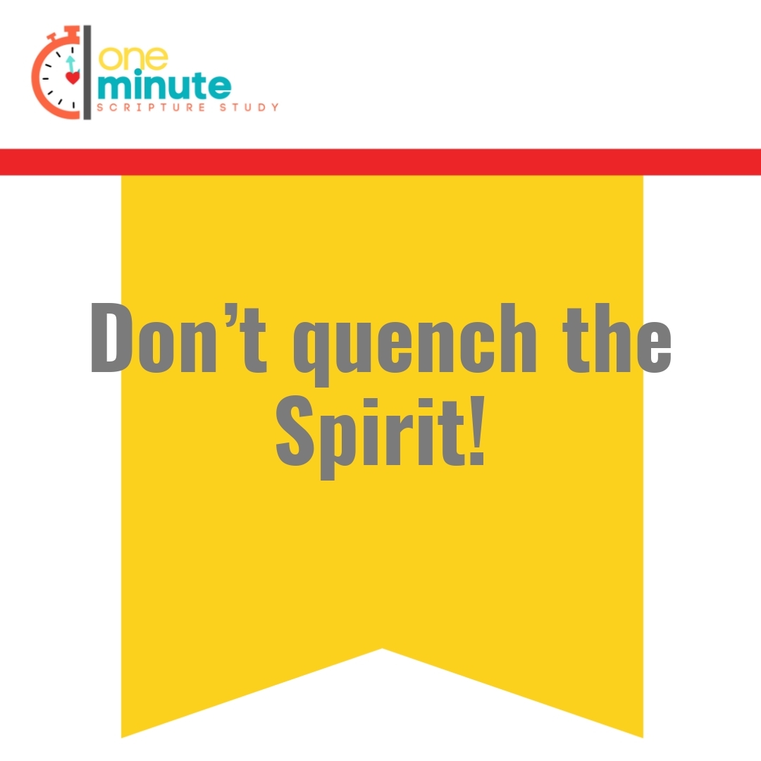 Read more about the article Don’t quench the Spirit!