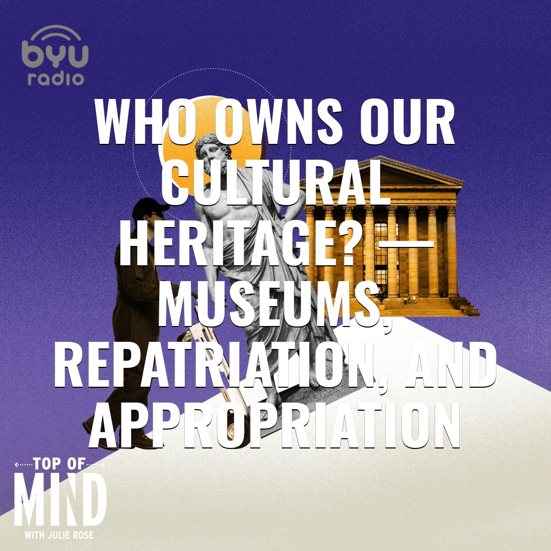Read more about the article Who Owns Our Cultural Heritage? — Museums, Repatriation, and Appropriation