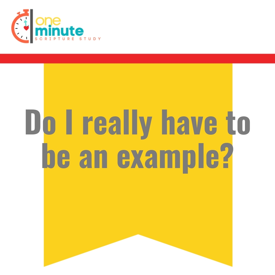 Read more about the article Do I really have to be an example?