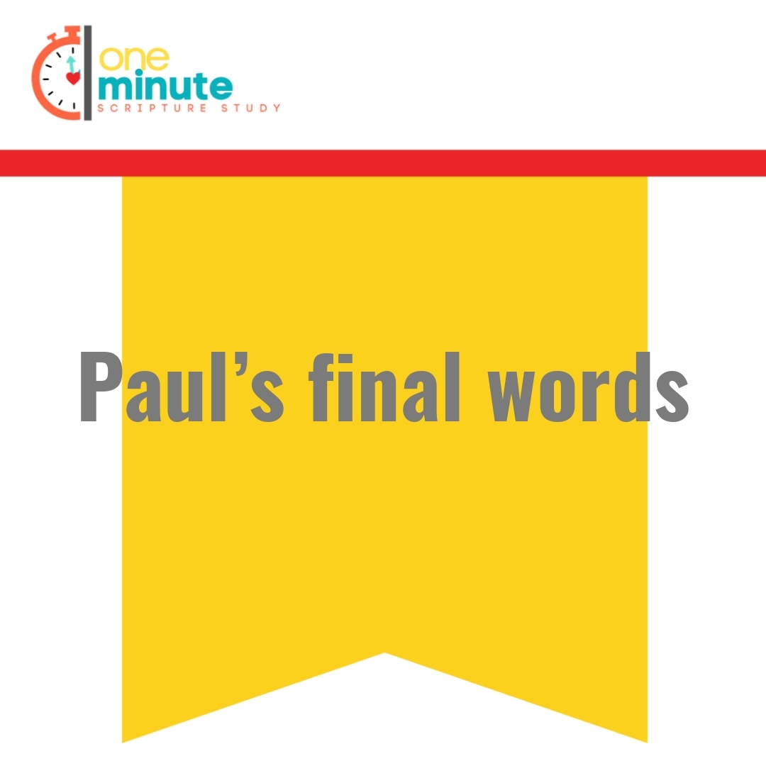 Read more about the article Paul’s final words