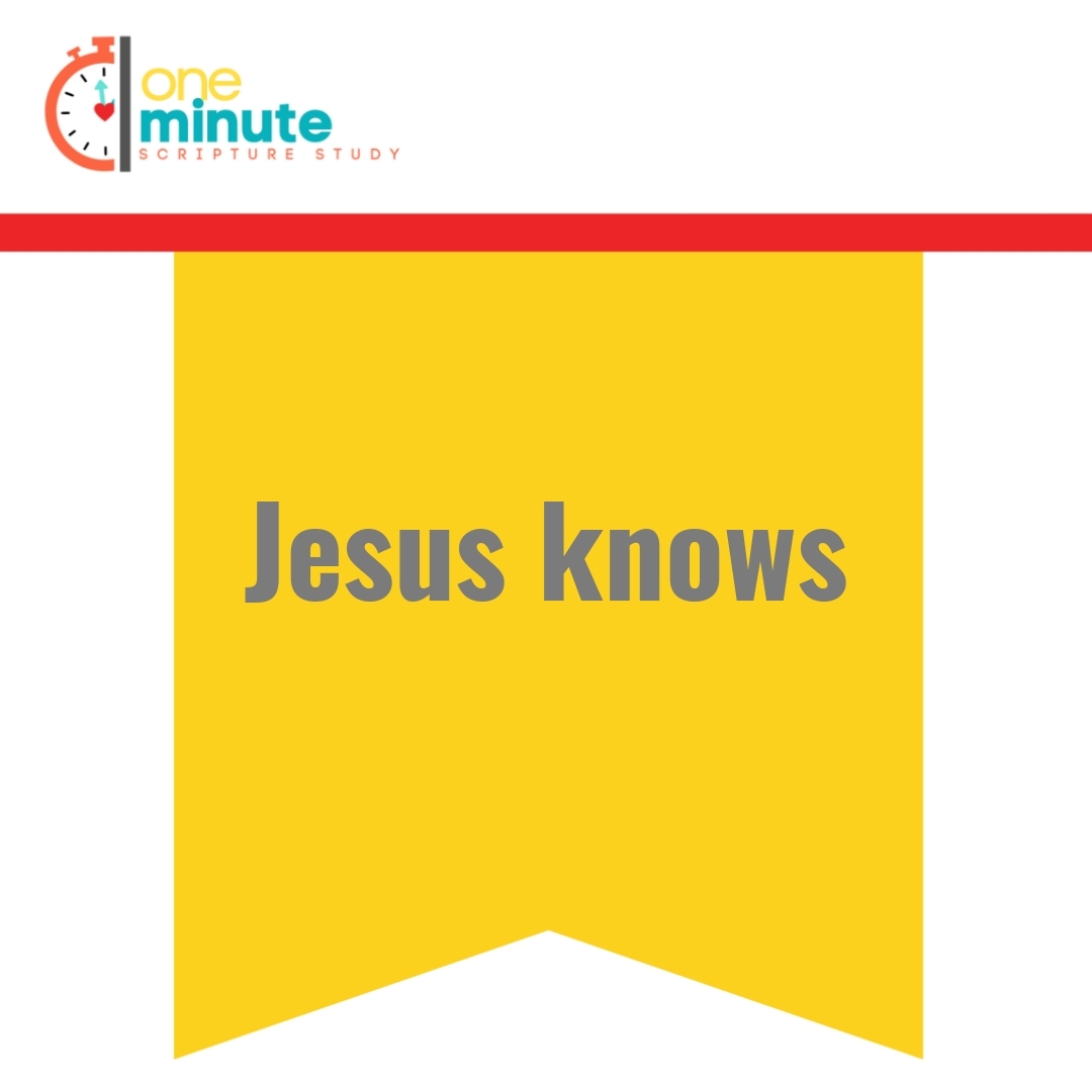 Read more about the article Jesus knows