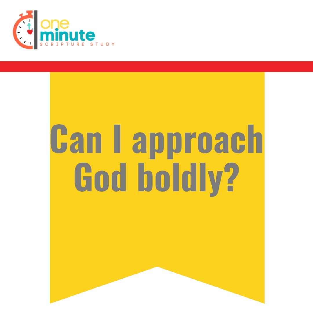 Read more about the article Can I approach God boldly?