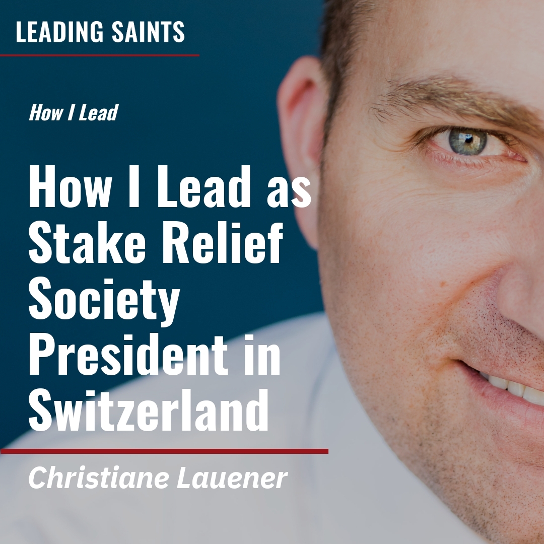 Read more about the article How I Lead as Stake Relief Society President in Switzerland