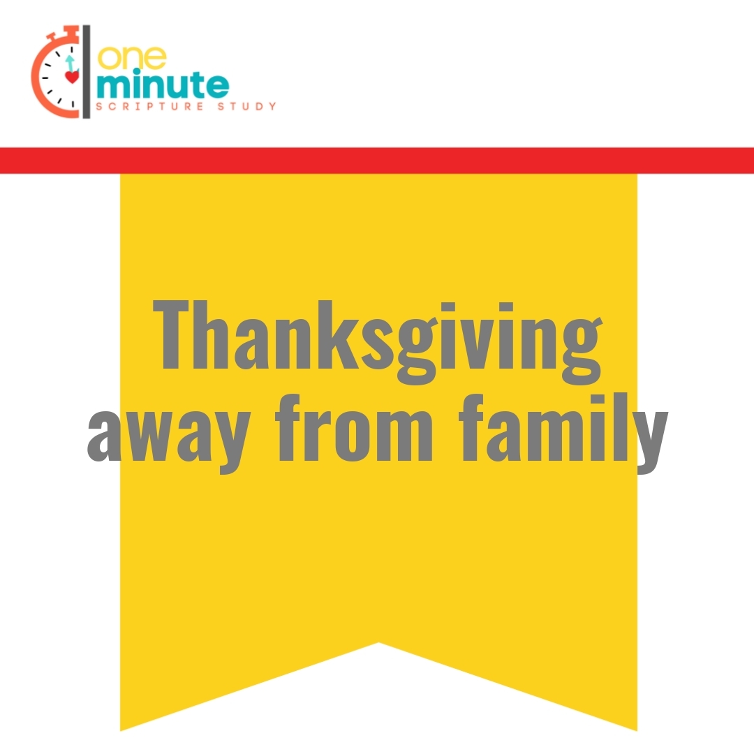 Read more about the article Thanksgiving away from family