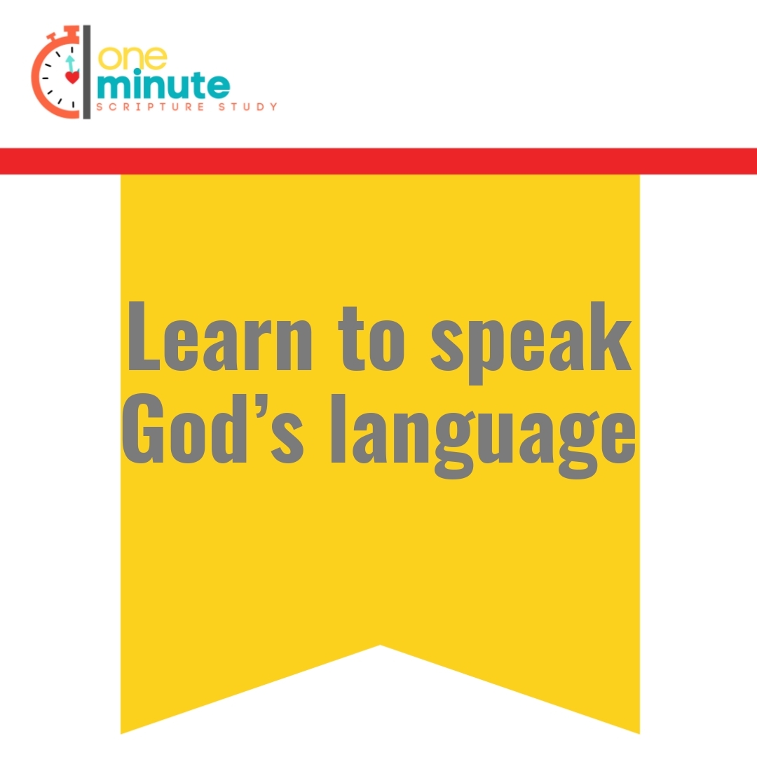 Read more about the article Learn to speak God’s language