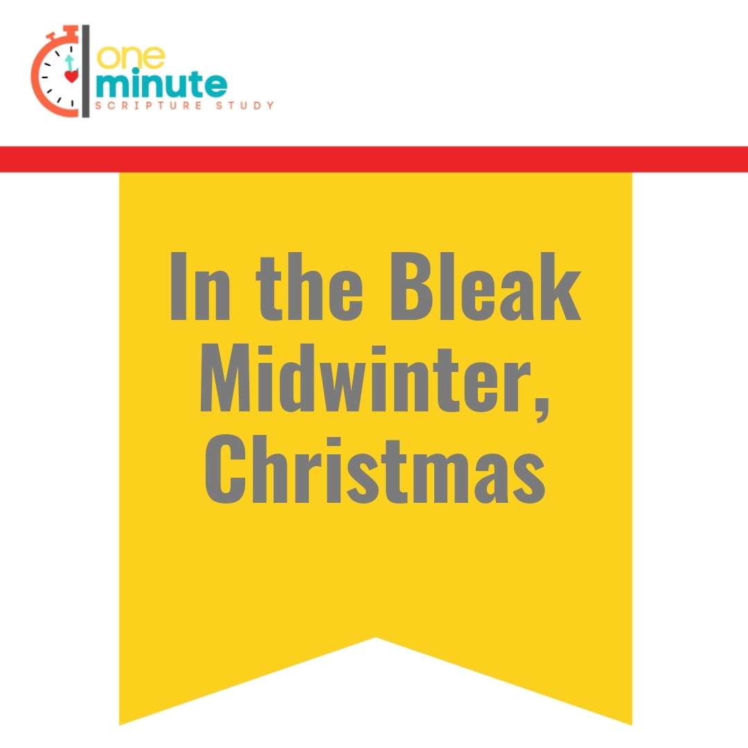 Read more about the article In the Bleak Midwinter, Christmas