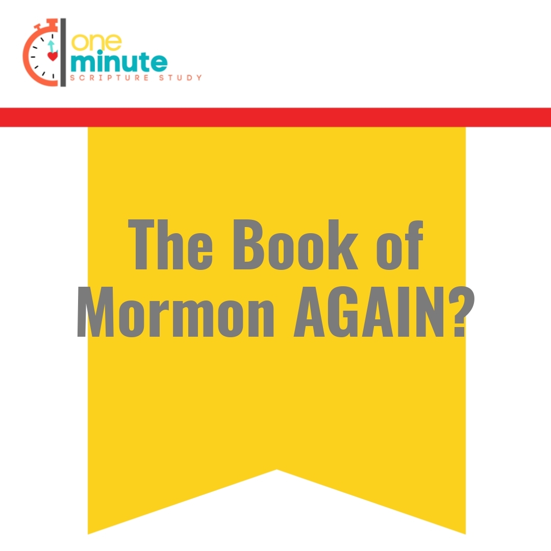 Read more about the article The Book of Mormon AGAIN?