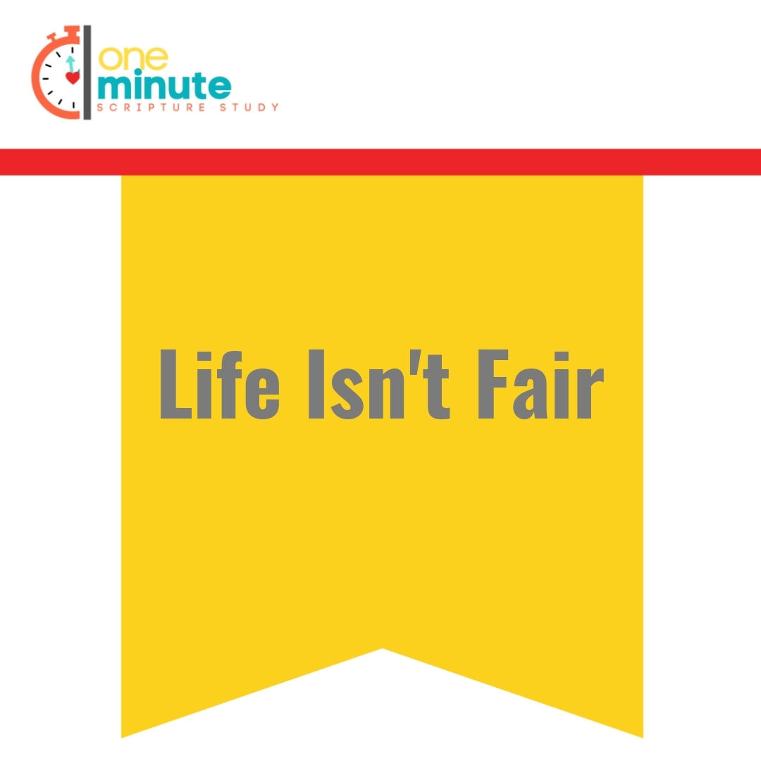 Read more about the article Life Isn’t Fair
