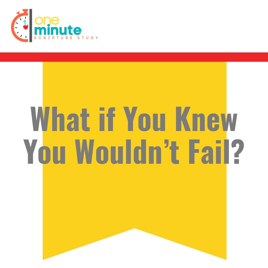 Read more about the article What if You Knew You Wouldn’t Fail?