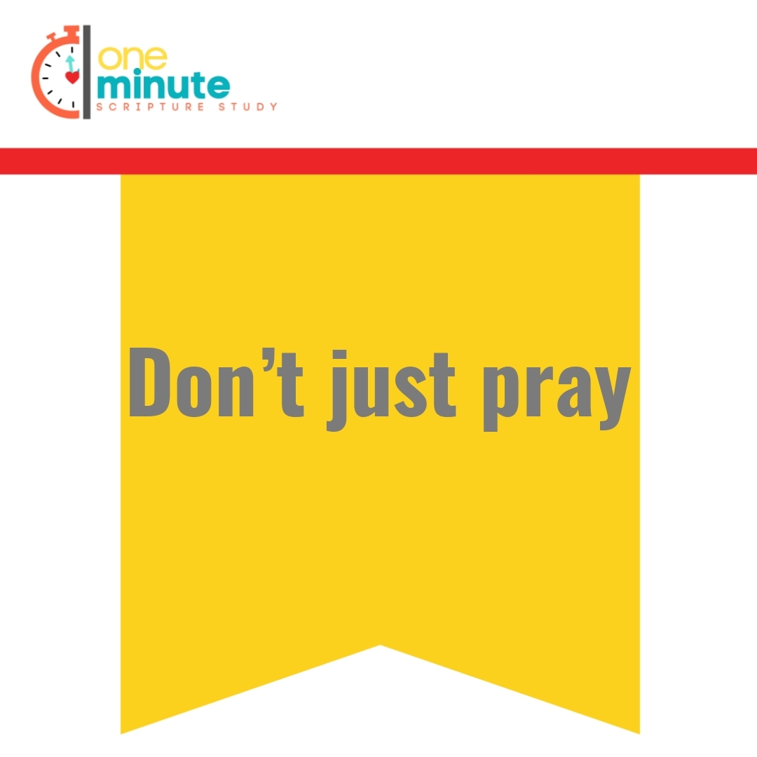 Read more about the article Don’t just pray