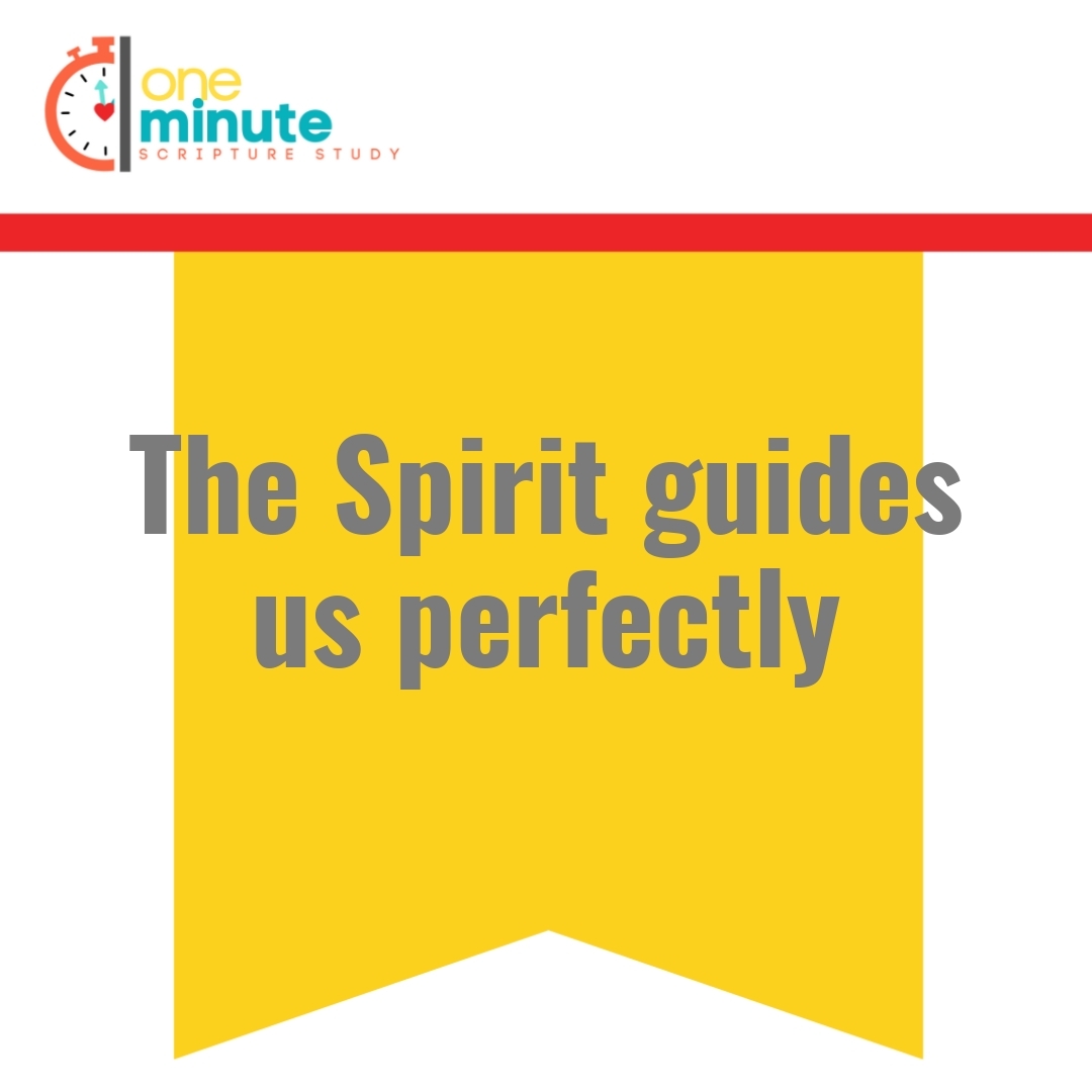 Read more about the article The Spirit guides us perfectly