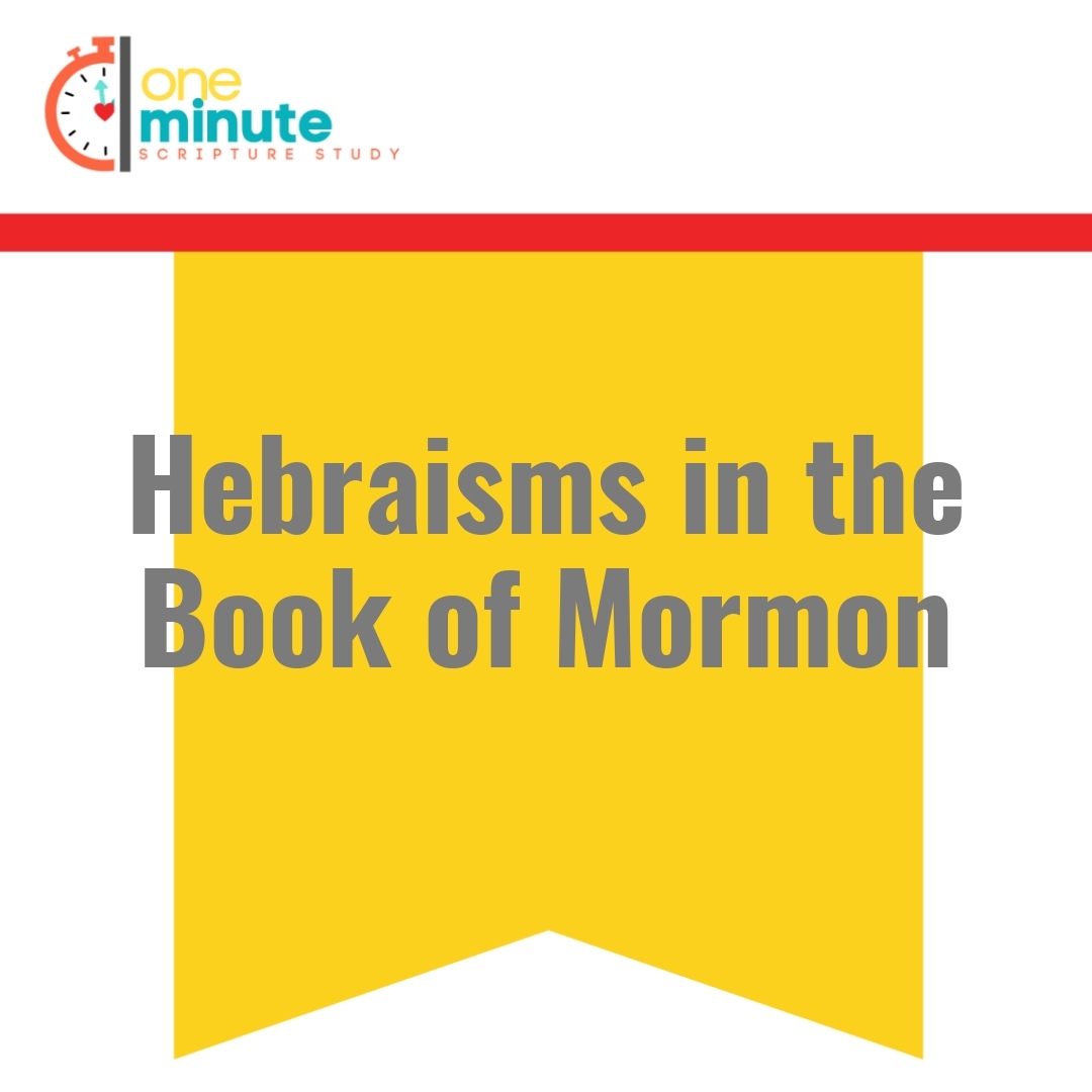 Read more about the article Hebraisms in the Book of Mormon