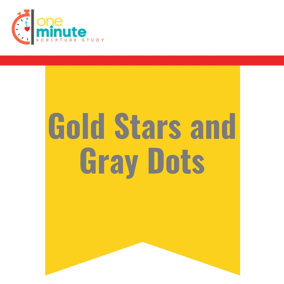 Read more about the article Gold Stars and Gray Dots