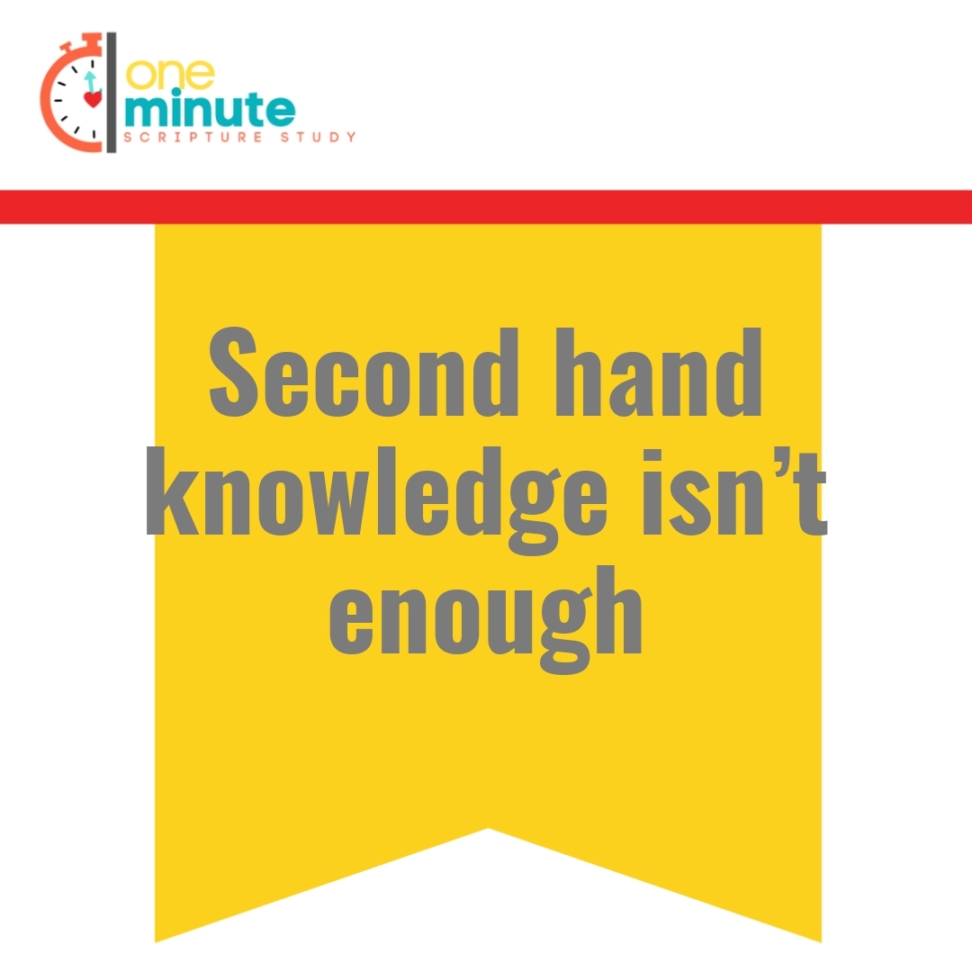 Read more about the article Second hand knowledge isn’t enough