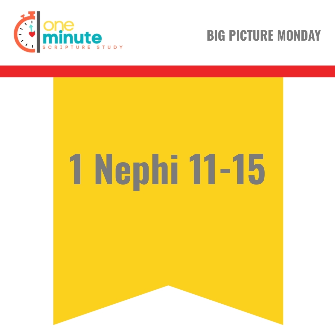 Read more about the article 1 Nephi 11-15