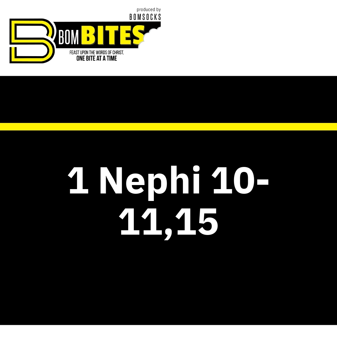 Read more about the article 1 Nephi 10-11,15