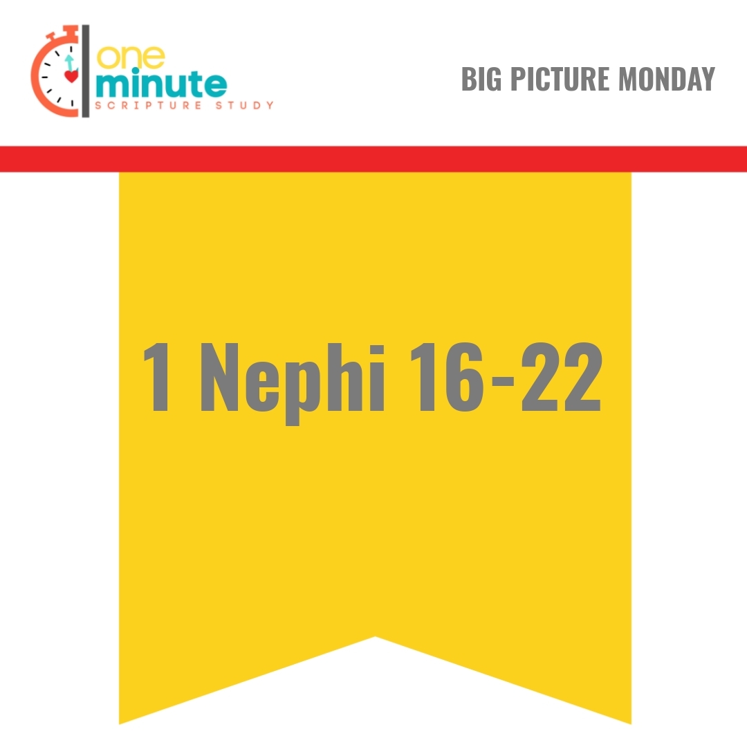 Read more about the article 1 Nephi 16-22