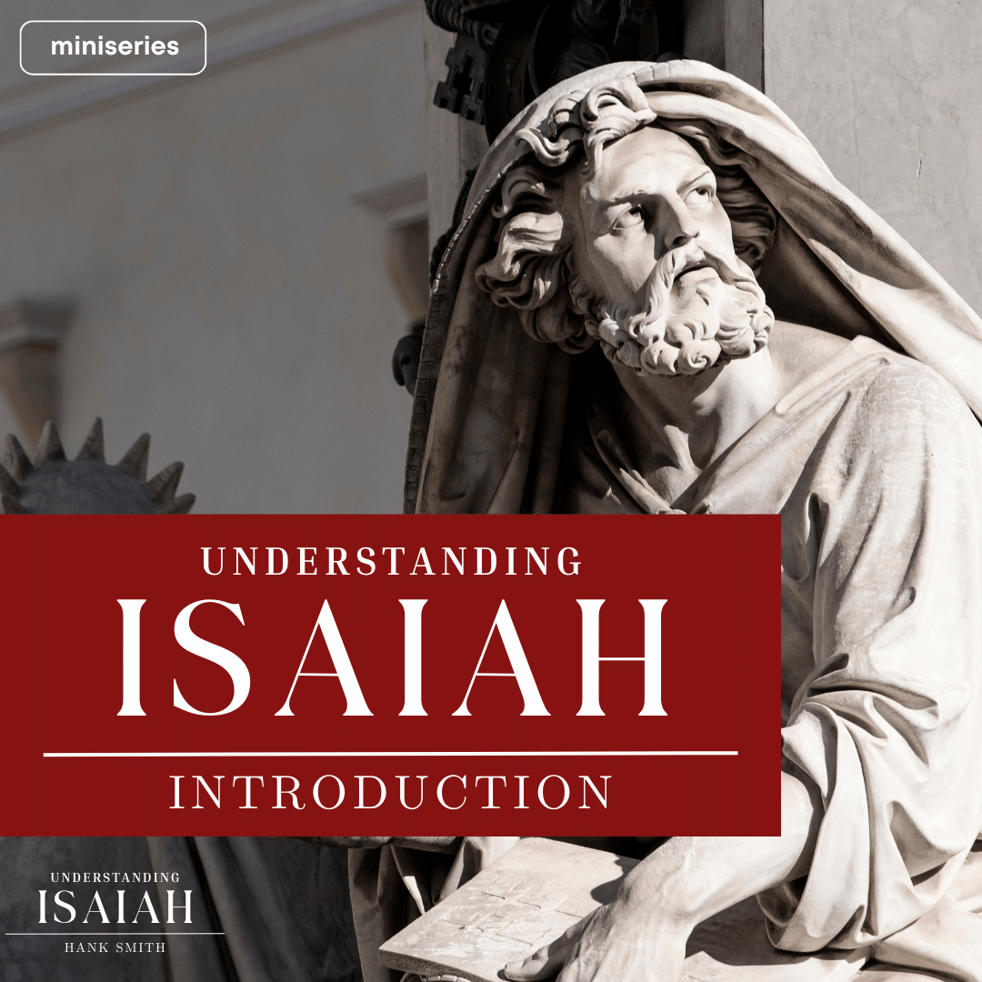 Read more about the article Understanding Isaiah