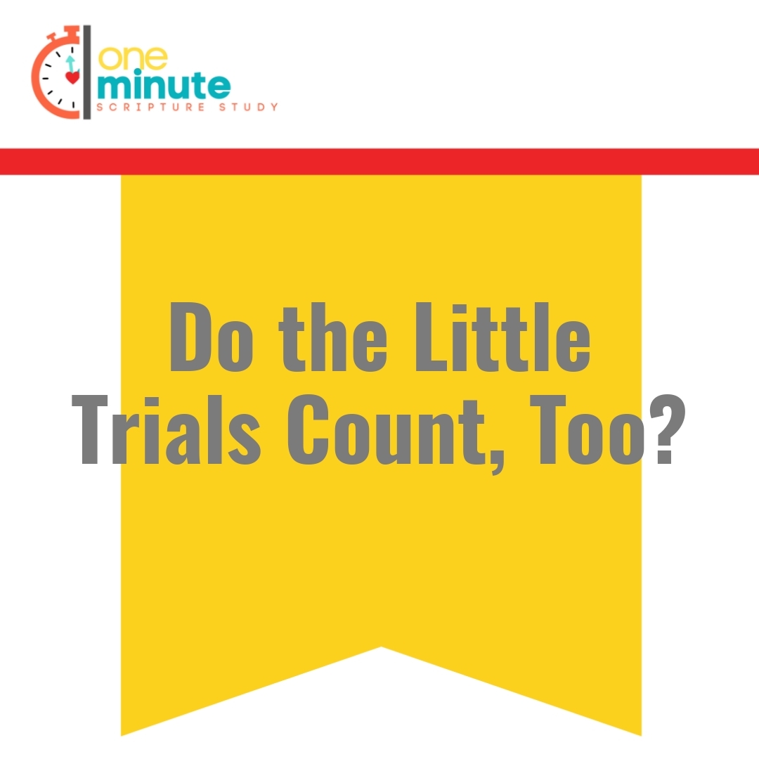 Read more about the article Do the Little Trials Count, Too?