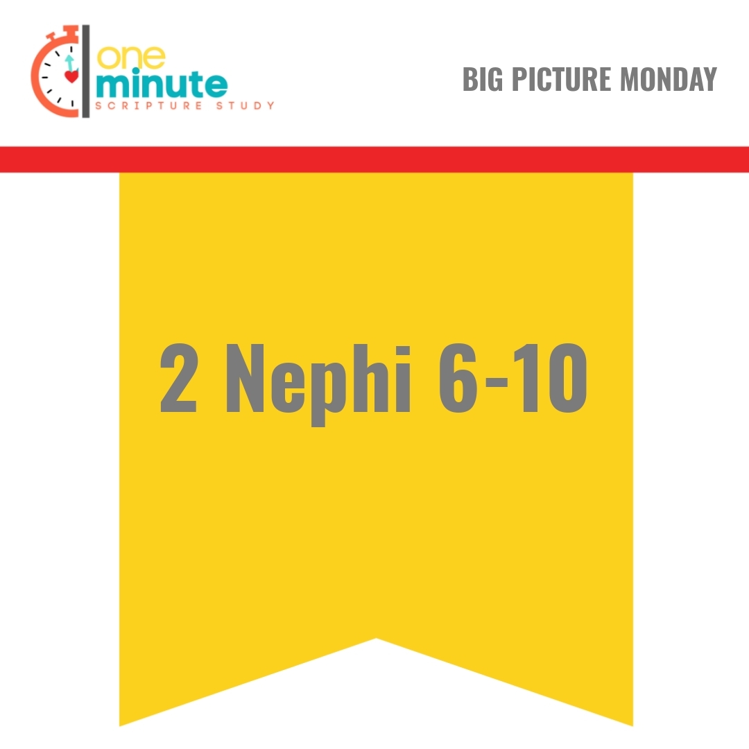 Read more about the article 2 Nephi 6-10