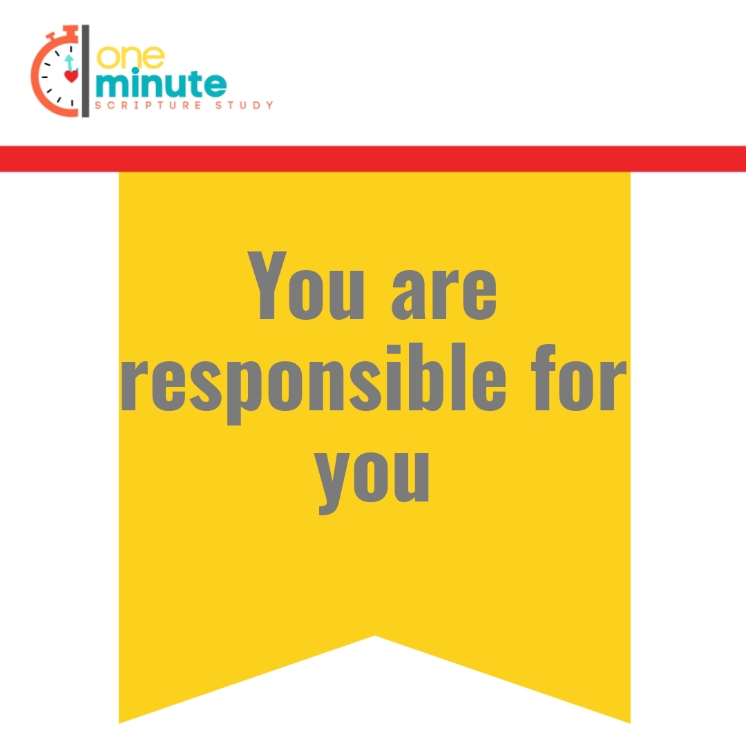 Read more about the article You are responsible for you