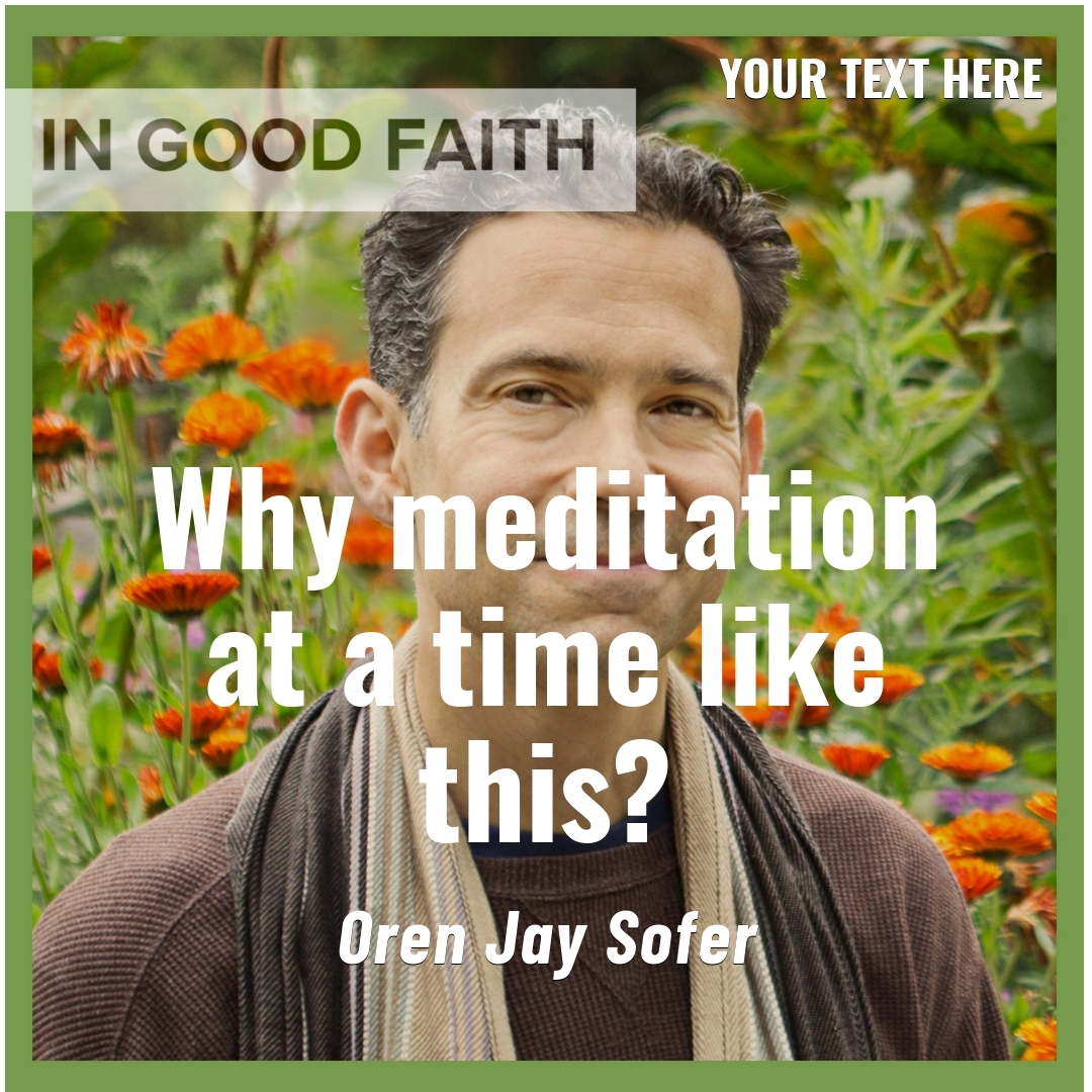 Read more about the article Why meditation at a time like this?