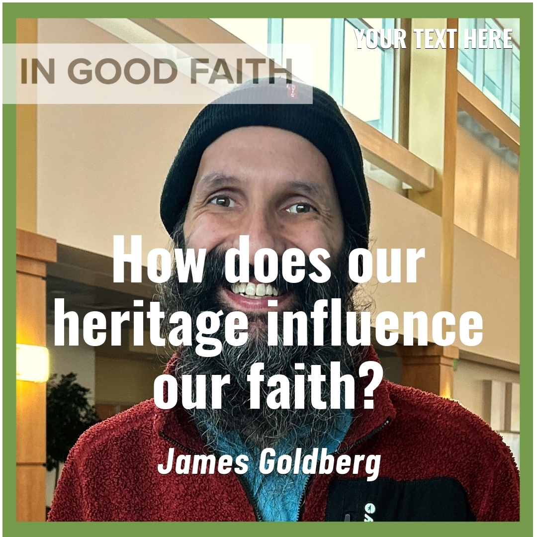 Read more about the article How does our heritage influence our faith?
