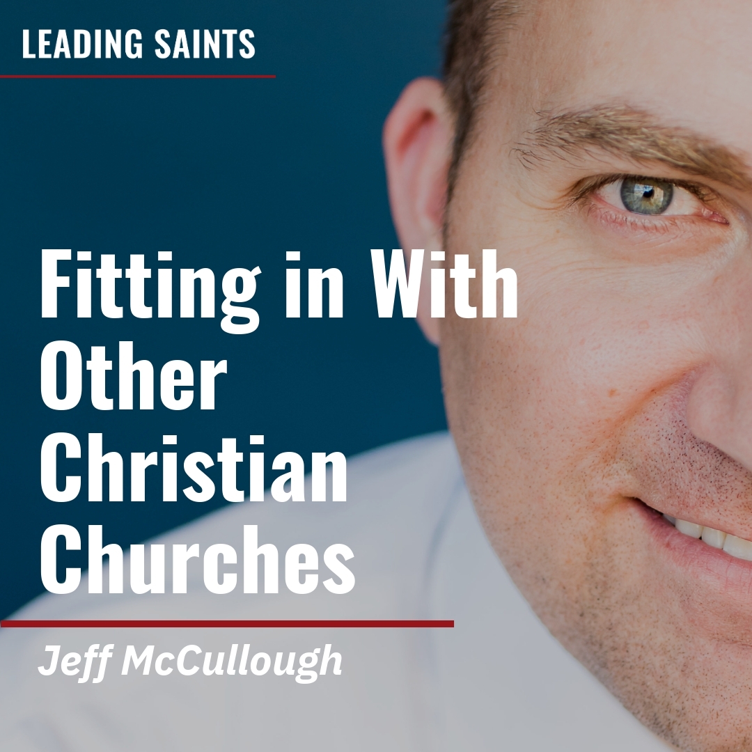 Read more about the article Fitting in With Other Christian Churches