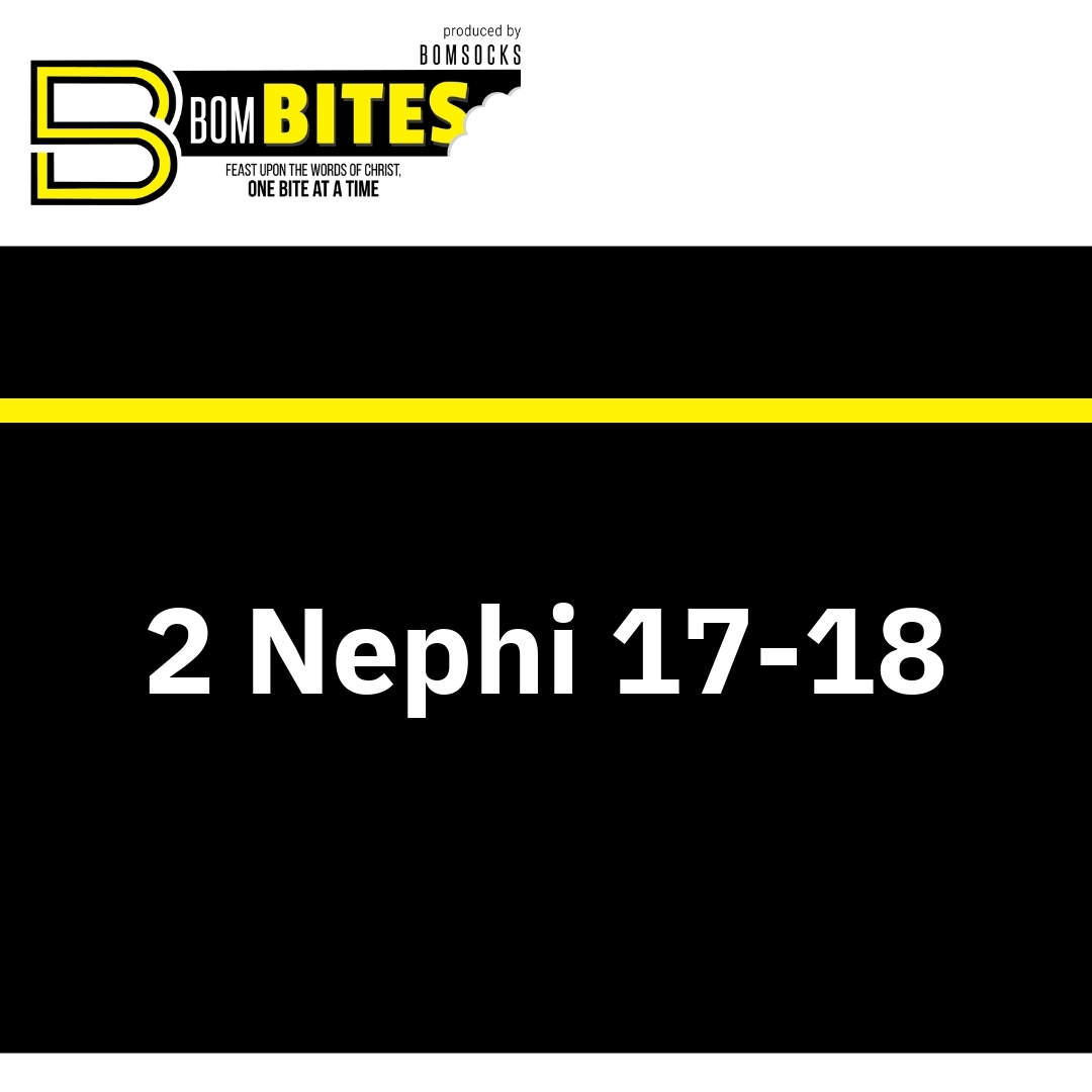 Read more about the article 2 Nephi 17-18