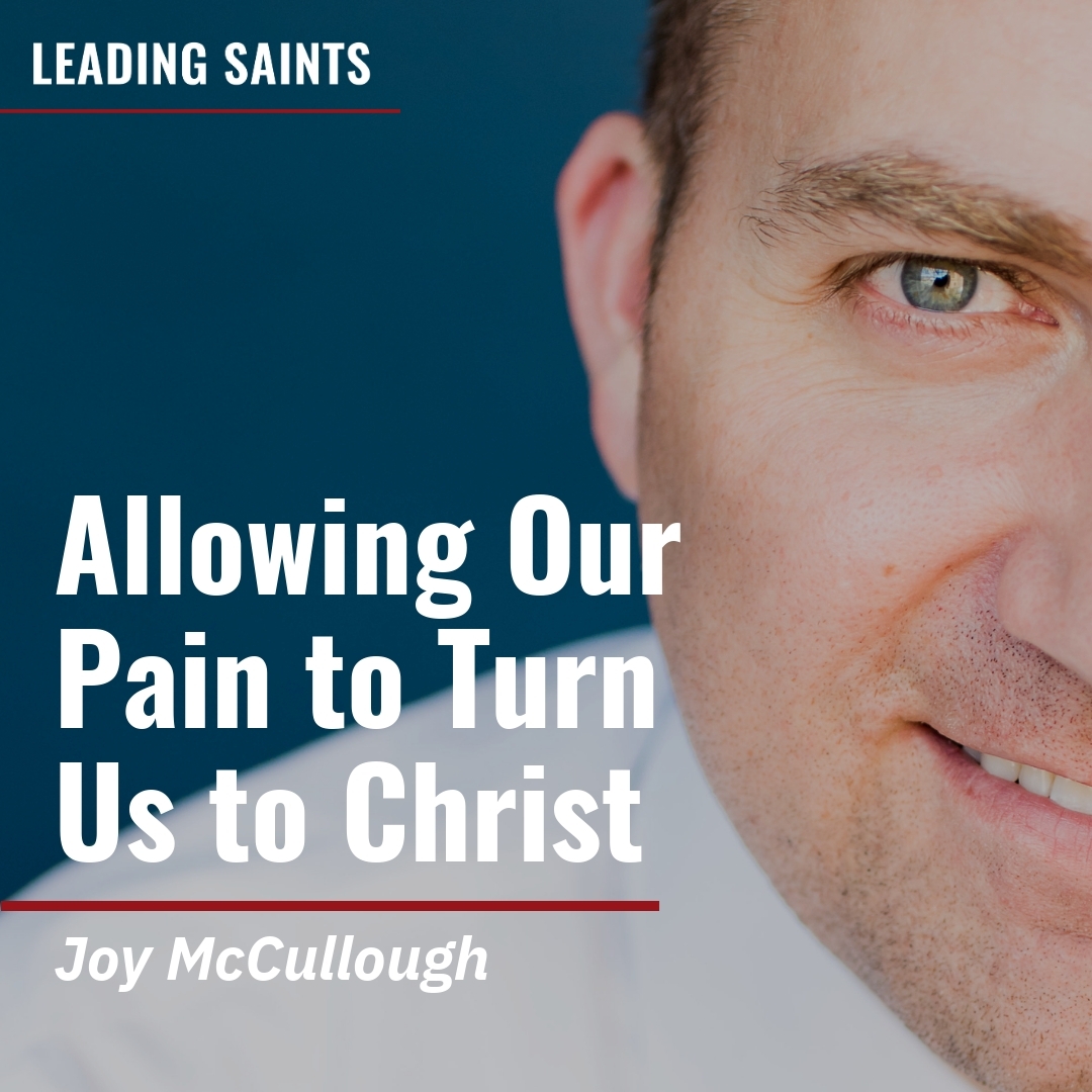 Read more about the article Allowing Our Pain to Turn Us to Christ