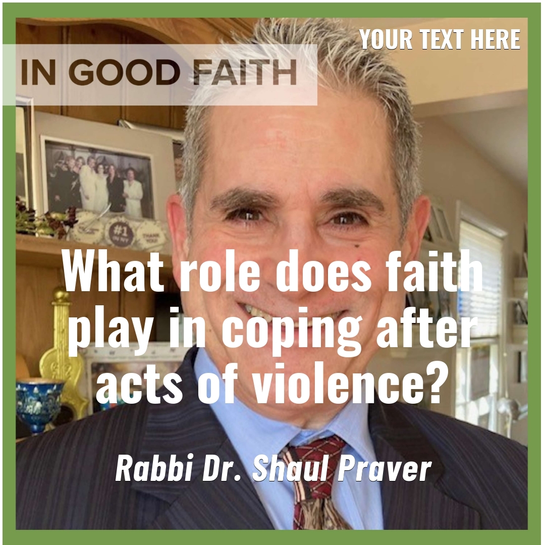 Read more about the article What role does faith play in coping after acts of violence?