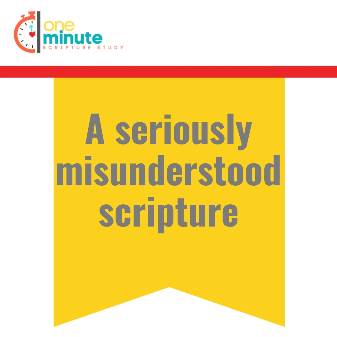 Read more about the article A seriously misunderstood scripture