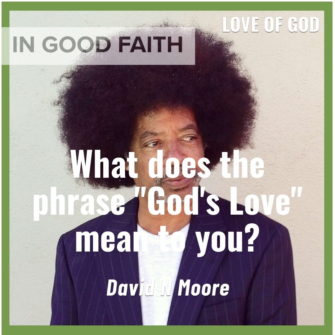 Read more about the article What does the phrase “God’s Love” mean to you?